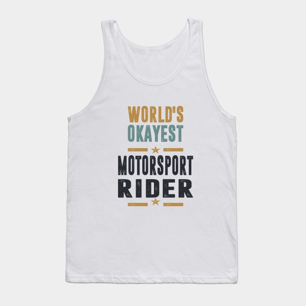 If you like Motorsport Rider. This shirt is for you! Tank Top by C_ceconello